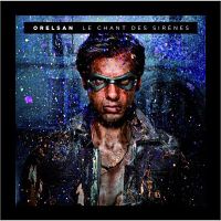 CD ORELSAN - Le Chant Des Sirenes