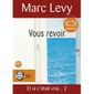 LITTERATURE - ROMANS VOUS REVOIR