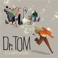 CD DR TOM - Dr Tom ou la liberté
