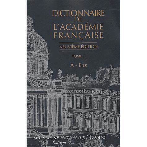 Dictionnaire De L'Académie Française - Achat / Vente Livre Académie ...