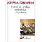  HISTOIRE DE L'ANALYSE ECONOMIQUE T.2 ; L'AGE CLASSIQUE