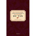  DICTIONNAIRE PHILOSOPHIQUE DU VIN