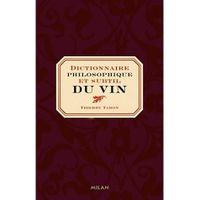  DICTIONNAIRE PHILOSOPHIQUE DU VIN