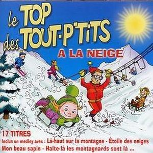 VARIETE FRANCAISE LE TOP DES TOUT-P'TITS VARIETE FRANCAISE LE TOP DES TOUT-P'TITS