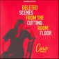 CD Deleted scenes from the cutting room floor