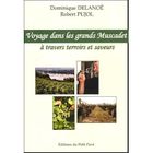  VOYAGE DANS LES GRANDS MUSCADET A TRAVERS TERROIRS ET SAVEURS