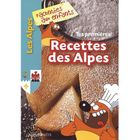  TES PREMIERES RECETTES DES ALPES