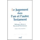 RELIGION / ESOTHERISME Le jugement dans l'un et l'autre testament t.1 ...