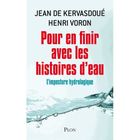  POUR EN FINIR AVEC LES HISTOIRES D'EAU ; L'IMPOSTURE HYDROLOGIQUE