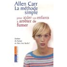 SANTE / FAMILLE / VIE PRATIQUE La méthode simple pour aider vos enfants à arrê...