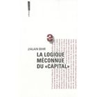 SCIENCES HUMAINES La logique méconnue du « Capital »