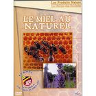 DVD DOCUMENTAIRE LE MIEL AU NATUREL