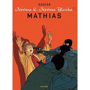 BD MANGA HUMOUR Jérôme K. Jérôme Bloche t.22 ; Mathias BD MANGA HUMOUR Jérôme K. Jérôme Bloche t.22 ; Mathias