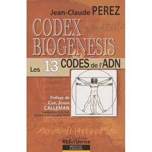 SCIENCES / TECH / MEDECINE Codex biogenesis ; les 13 codes de l'adn