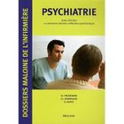SCIENCES / TECH / MEDECINE Psychiatrie ; soins infirmiers aux personnes at...