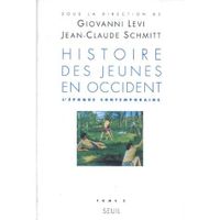 SCIENCES HUMAINES HISTOIRE DES JEUNES EN OCCIDENT ; L'EPOQUE CONTEMPORAINE T.2