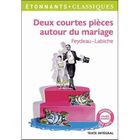 SCOLAIRE / UNIVERSITAIRES Deux courtes pièces autour du mariage