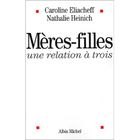 SCIENCES HUMAINES Meres-filles ; une relation a trois