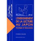SCOLAIRE / UNIVERSITAIRES L'enseignement de la lecture au Japon ; politiq...