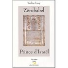 LITTERATURE - ROMANS Zerubabel, prince d'israel