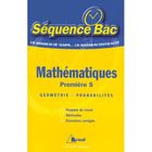 SCOLAIRE / UNIVERSITAIRES Mathematiques premiere s ; geometrie ; probabil...