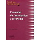 ENTREPRISE / ECONOMIE / DROIT L'essentiel de l'introduction a l 'economie fic...