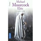 SF TERREUR FANTASY Elric t.7 ; l'epee noire