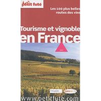 TOURISMES / VOYAGES Tourisme et vignoble en France (édition 2011)