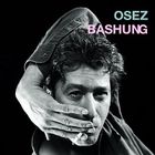  ALAIN BASHUNG - Osez Bashung (Edition Limitée)