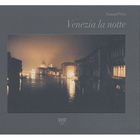 TOURISMES / VOYAGES Venezia la notte