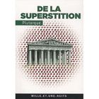 LITTERATURE / ROMANS De la superstition
