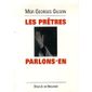  LES PRETRES, PARLONS-EN