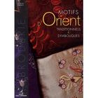 SPORTS / LOSIRS / LOISIRS CREATIFS Motifs d'Orient traditionnels et symboliques