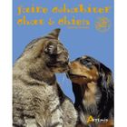  FAIRE COHABITER CHIEN ET CHAT