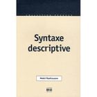  SYNTAXE DESCRIPTIVE