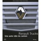 SPORTS / LOSIRS / LOISIRS CREATIFS RENAULT TRUCKS UNE AUTRE IDEE DU CAMION