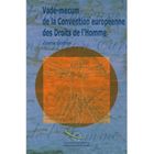 ENTREPRISE / ECONOMIE / DROIT Vade-mecum de la convention europeenne des droi...