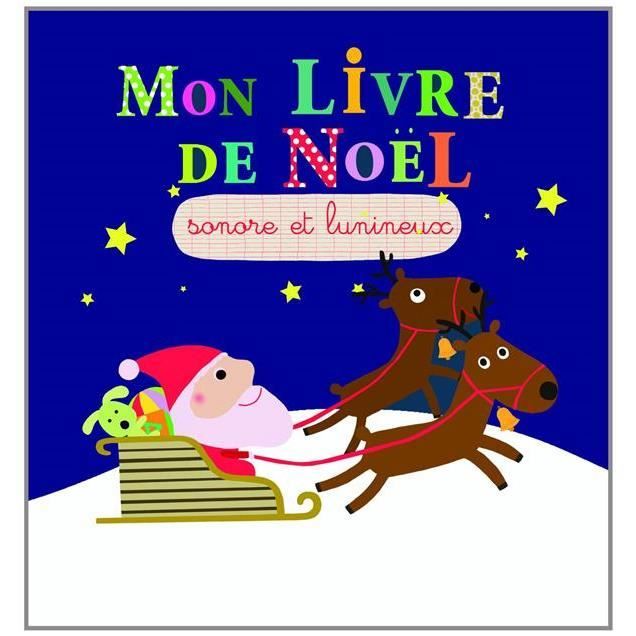 Mon livre de Noël sonore et lumineux Achat / Vente livre Marie