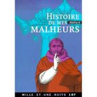 LITTERATURE / ROMANS HISTOIRE DE MES MALHEURS