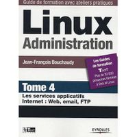 SCIENCES / TECH / MEDECINE Linux administration t.4 ; les services applica...