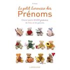 AUTRES LIVRES Le petit Larousse des prénoms (édition 2012)