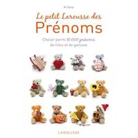 AUTRES LIVRES Le petit Larousse des prénoms (édition 2012)
