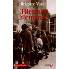 LITTERATURE - ROMANS Blessure d'enfance