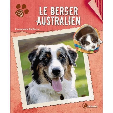 Le Berger australien Achat / Vente livre Emmanuelle Dal'Secco