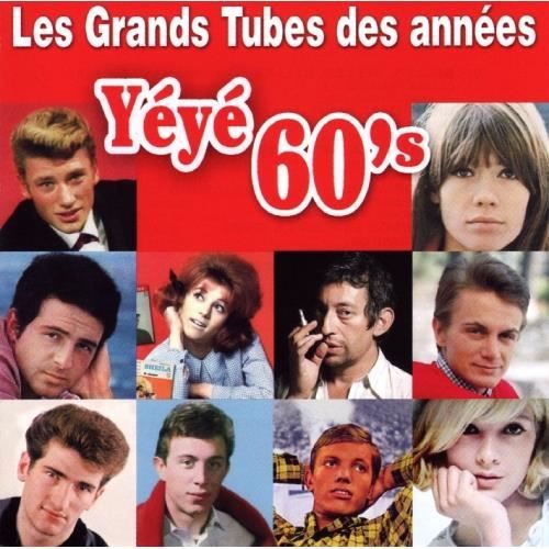 CD VARIÉTÉ FRANÇAISE Grands Tubes des annees 60 / YEYE,Various Artists