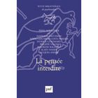 SCIENCES HUMAINES La pensée interdite