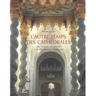 ART / CINEMA / MUSIQUE L'autre temps des cathédrales ; du concile de T...