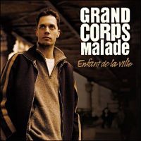CD GRAND CORPS MALADE – Enfant De La Ville