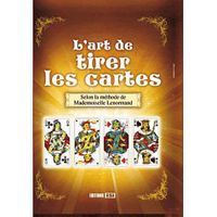  L'ART DE TIRER LES CARTES ; SELON LA METHODE DE MADEMOISELLE LENORMAND