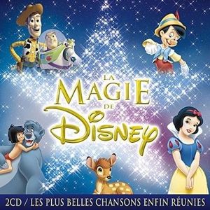 COMPILATION LA MAGIE DE DISNEY – Compilation